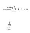 André Derain: IVAM, 12.12.2002 - 23.2.2003, Hermitage, 14.3. - 9.6.2003