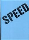 Speed: 3 Contrarre : del 22 de febrero al 17 de junio / comisario: Dan Cameron