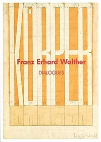 Franz Erhard Walther - Dialogues