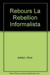 À rebours: la rebellión informalista [1939 - 1968]