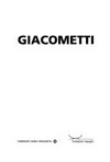 Giacometti [catálogo editado con motivo de la exposición: "Giacometti", del 7 de marzo al 28 de mayo 2000, Sala de exposiciones del Centro Cultural Caixa Catalunya]