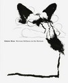 Günter Brus: Nervous stillness on the horizon [this catalogue is published on occasion of the exhibition "Günter Brus: Nervous stillness on the horizon", presented at MACBA from 12.10.2005 to 15.1.2006]