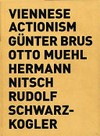 Viennese actionism - Günter Brus, Otto Muehl, Hermann Nitsch, Rudolf Schwarzkogler