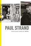 Paul Strand - colecciones fundación MAPFRE