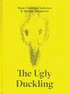 The Ugly Duckling: a fairy tale of transformation and beauty