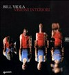 Bill Viola - Visioni interiori