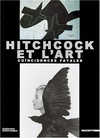 Hitchcock and art: fatal coincidences : [the Montreal Museum of Fine Arts, Jean-Noël Desmarais Pavilion, November 16, 2000, to March 18, 2001]