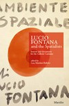 Lucio Fontana and the Spatialists: sources and documents for the Gallerie Cardazzo