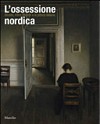L'ossessione nordica: Böcklin, Klimt, Munch e la pittura italiana : [Rovigo, Palazzo Roverella, 22 febbraio - 22 giugno 2014]