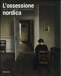 L'ossessione nordica: Böcklin, Klimt, Munch e la pittura italiana : [Rovigo, Palazzo Roverella, 22 febbraio - 22 giugno 2014]