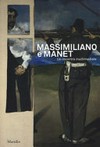 Massimiliano e Manet - Un incontro multimediale = Maximilian and Manet - A multimedia rendezvous