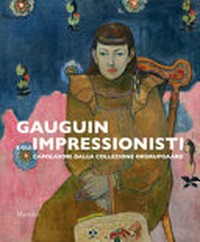 Gauguin e gli impressionisti: capolavori dalla collezione Ordrupgaard