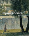 Impressionism on the Seine [published in conjunction with the exhibition "Impressionism on the Seine", organised by the Musée des Impressionnismes Giverny from 1st April to 18 July 2010]