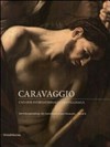 Caravaggio und der internationale Caravaggismus: Sammlungskatalog der Gemäldegalerie: Rom I