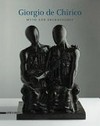 Giorgio de Chirico: myth & archaeology : [Washington DC, the Phillips Collection, April 13 - June 15, 2013]