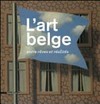 L'art belge: entre rêves et réalités : collection du Musée d'Ixelles, Bruxelles : [cet ouvrage est publié à l'occasion de l'exposition "L'art belge, entre rêves et réalités, chefs-d'œuvre du Musée d'Ixelles, Bruxelles", présentée au Musée des Beaux-Arts de La Chaux-de-Fonds, Suisse, du 9 mars au 1er juin 2014, et à l'Espace Bellevue de la Ville de Biarritz du 28 juin au 4 octobre 2014]