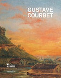 Gustave Courbet - L'école de la nature = Gustave Courbet - The school of nature
