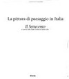 La pittura di paesaggio in Italia [2] Il settecento / a cura di Anna Ottani Cavina ... [et al.]