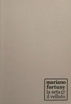 Mariano Fortuny - La seta & il velluto