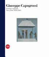 Giuseppe Capogrossi: catalogo ragionato Tomo 1 1920 - 1949