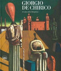 Giorgio De Chirico - Il volto della metafisica