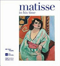 Matisse in his time: masterworks of modernism from the Centre Pompidou, Paris