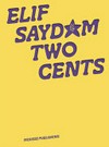 Elif Saydam - Two cents