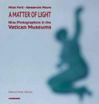 A matter of light: nine photographers in the Vatican Museums