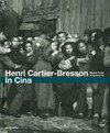Henri Cartier-Bresson - In Cina