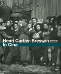 Henri Cartier-Bresson - In Cina