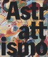 Astrattismo: temi e forme dell'astrazione nelle avanguardie europee