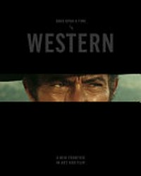 Once upon a time ... - The western: a new frontier in art and film