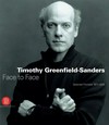 Timothy Greenfield-Sanders: face to face: selected portraits 1977-2005