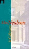 Max Neuhaus: la collezione = the collection