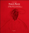Francis Bacon - I disegni "italiani" : un punto fermo = Francis Bacon - The "Italian" drawings: a point of reference