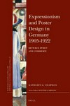 Expressionism and poster design in Germany 1905-1922: between spirit and commerce
