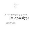 De Apocalyps van Max Beckmann: litho's in ballingschap gemaakt : [deze publicatie verscheen ter gelegenheid van de tentoonstelling "De Apocalyps van Max Beckmann" in het Bijbels Museum te Amsterdam van 6 april tot en met 19 augustus 2007]
