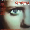 Cinéma, cinéma: contemporary art and the cinematic experience : [the publication "Cinéma, Cinéma, contemporary art and the cinematic experience" appears on the occasion of the exhibition of the dame name in the Stede
