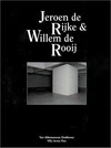 Jeroen de Rijke & Willem de Rooij: spaces and films 1998 - 2002 [this book has been published in connection with the exhibitions of Jeroen de Rijke & Willem de Rooij at the Van Abbemuseum, Eindhoven, 27 May - 3 September 2000, and at the Villa Arson, Nice, 20 April - 16 June 2002] = Jeroen de Rijke & Willem de Rooij: espaces et films 1998 - 2002
