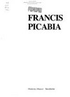 Francis Picabia [Moderna Museet Stockholm, 7 april - 20 maj 1984]