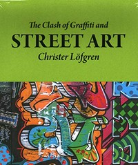 The clash of graffiti and street art