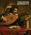 Theodoor Rombouts: virtuoso of Flemish Caravaggism