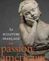 French sculpture in America. An american passion