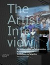 The artist interview: for conservation and presentation of contemporary art : guidelines and practice