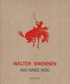 Walter Swennen - Hic haec hoc
