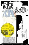 White paper: on land, law and the imaginary