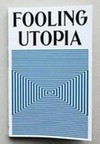 Fooling utopia: Contour 7, a moving image biennale Mechelen 2015