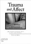 Trauma and affect (mis)understanding pain in art and culture Trauma and affect (mis)understanding pain in art and culture