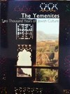 The Yemenites: two thousand years of Jewish culture : [Israel Museum, Jerusalem, Winter - Summer 2000]
