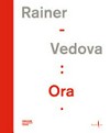Rainer, Vedova - Ora